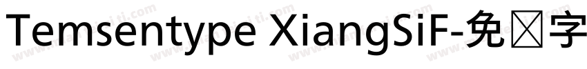 Temsentype XiangSiF字体转换